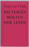 Bacterien moeten ook leven 

						

							(eBook)