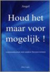 Houd het maar voor mogelijk !