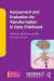 Assessment and Evaluation for Transformation in Early Childhood (Towards an Ethical Praxis in Early Childhood)