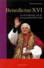 Benedictus XVI en de toekomst van de rooms-katholieke kerk / druk 1