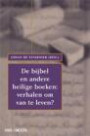 De bijbel en andere heilige boeken / druk 1