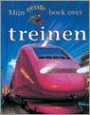 Mijn eerste boek over treinen