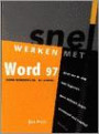 Snel werken met Word 97 / NL-versie voor Windows 95