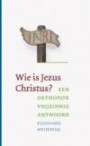 Wie is Jezus Christus?