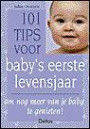 101 tips voor baby's eerste levensjaar