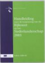 Handleiding voor de toepassing van de Rijkswet op het Nederlanderschap 2003