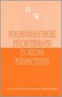 Psychoanalytische psychotherapie en nieuwe perspectieven / druk 1