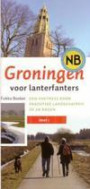 Groningen voor lanterfanters / 1 14 wandelingen rondom de stad