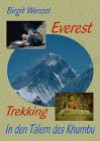 Everest Trekking . In den Tälern des Khumbu. Mit Karte und zahlreichen Fotos (Book on Demand)