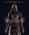 Assassin's Creed - In den Animus: Entstehung eines Films, der Jahrhunderte miteinander verbindet