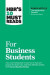 HBR's 10 Must Reads for Business Students (with bonus article &quote;The Authenticity Paradox&quote; by Herminia Ibarra)