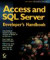 Access and SQL Server Developer's Handbook
