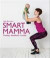 Smart mamma; trening, kosthold, livsstil