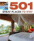 501 Great Places to Stay (501 Series)