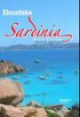 Eksotiske Sardinia; alt du trenger å vite - og litt til