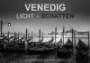 Venedig - Licht und Schatten (Posterbuch DIN A3 quer): Venedig - Licht und Schatten" zeigt die schönste Stadt der Welt und UNESCO Welterbe in 13 ... (Posterbuch, 14 Seiten) (CALVENDO Orte)