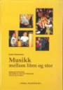 Musikk mellom liten og stor : musikkaktiviteter for barn 0-6 år og foreldre
hvorfor og hvordan?
lærerveiledning