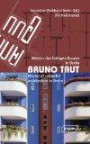 Bruno Taut: Meister des farbigen Bauens in Berlin / Master of colourful architecture in Berlin