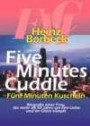 Five Minutes Cuddle: Fünf Minuten Kuscheln - die Biografie einer Frau, die mehr als 50 Jahre um ihre Liebe und ihr Glück kämpft