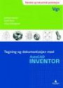 Tegning og dokumentasjon med AutoCAD Inventor; teknikk og industriell produksjon, vg1