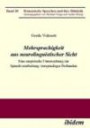 Mehrsprachigkeit aus neurolinguistischer Sicht: Eine Empirische Untersuchung Zur Sprachverarbeitung Viersprachiger Probanden (Romanische Sprachen und ihre Didaktik)