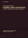 Forms and Concepts: Concept Formation in the Platonic Tradition (Commentaria in Aristotelem Graeca Et Byzantina)