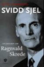 Svidd sjel : ein biografi om Ragnvald Skrede