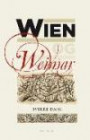 Wien og Weimar : østerrikske modernister og tyske klassiskere og romantikere