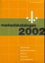 Markedskatalogen 2002 : skjønnlitteratur, fagbøker og lærebøker, sakprosa, læremidler, andre forlagsartikler