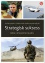Strategisk effekt?; norsk maktbruk i Libya og Afghanistan