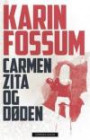 Carmen Zita og døden; roman
