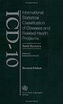 International Statistical Classification of Diseases and Health Related Problems (The) ICD-10, Volume 2: Instruction Manual (Second Edition, Tenth Revision)