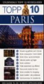 Paris - topp 10;din guide til de 10 beste opplevelsene (Serie: Gyldendals topp 10 reiseguider)