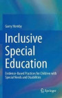 Inclusive Special Education: Evidence-Based Practices for Children with Special Needs and Disabilities