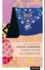 Hulda Garborg : forfatteren og feministen
