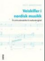 Veiskiller i nordisk musikk : fra århundreskifte til mellomkrigstid