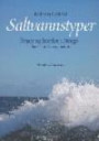 Saltvannstyper : ryger og horder i Norge - deres landskap og historie
utvalgte dikt og essay