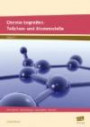 Chemie begreifen: Teilchen- und Atommodelle: Informationen - Bauanleitungen - Arbeitsblätter - Versuche