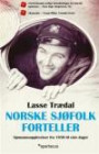 Norske sjøfolk forteller; sjømannsopplevelser fra 1950 til våre dager