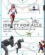 Idrett for alle : Norges idrettsforbund 150 år
1861-2011