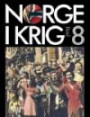 Norge i krig. Bd. 8 : frigjøring