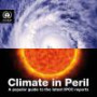 Climate in Peril: A Popular Guide to the Latest IPCC Report