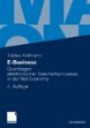 E-Business: Grundlagen Elektronischer Geschäftsprozesse in der Net Economy (German Edition)