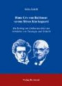 Hans Urs von Balthasar versus Sören Kierkegaard: Ein Beitrag zur Diskussion über das Verhältnis von Theologie und Ästhetik