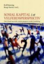 Sosial kapital i et velferdsperspektiv : om å forstå og styrke utsatte gruppers sosiale forankring