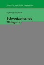Schweizerisches Obligationenrecht Allgemeiner Teil (Stämpflis juristische Lehrbücher)