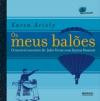 Meus Baloes, os : o Incrivel Encontro de Julio Verne com Santos Dumo