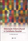 Educaçao Intercultural E Cotidiano Escolar