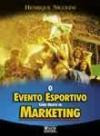 Evento Esportivo Como Objeto De Marketing