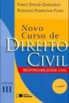 Novo Curso de Direito Civil vol 3 : Responsabilidade Civil